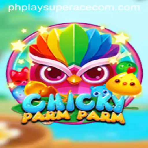 Discover the Adventurous World of ChickyParmParm with PhPlay SuperAce