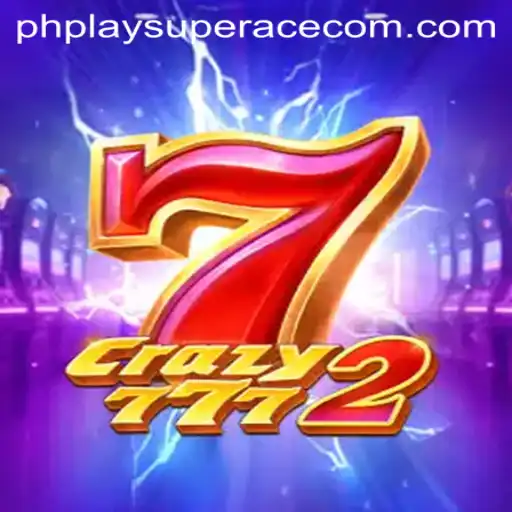 Exploring the Exciting World of Crazy7772: A PhPlay SuperAce Experience