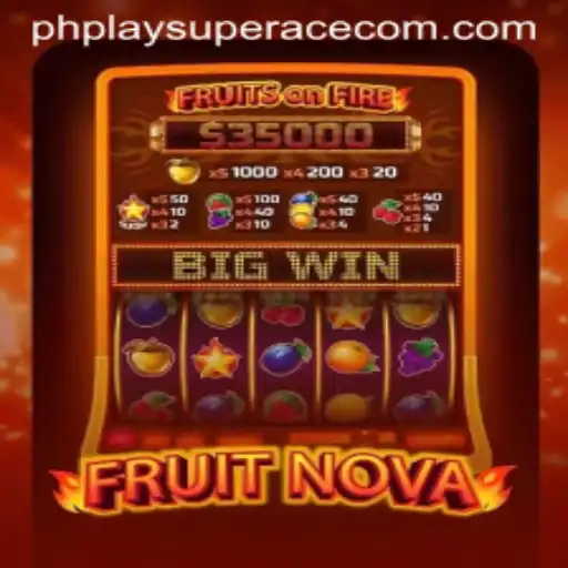 Exploring the Exciting World of FruitNova with PhPlay SuperAce