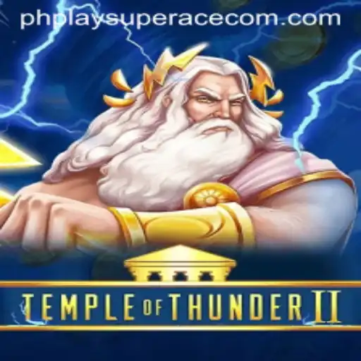 Temple of Thunder II: A Thrilling Adventure with PhPlay SuperAce