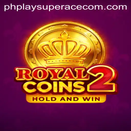 Dive into the Exciting World of RoyalCoins2 with PhPlay SuperAce